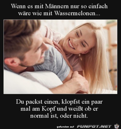 Wie eine Wassermelone Wie eine Wassermelone