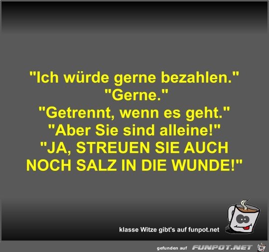 Ich würde gerne bezahlen Ich würde gerne bezahlen