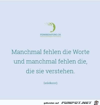 manchmal fehlen