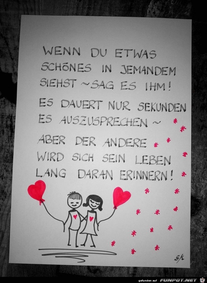 wenn du etwas schoenes in jemandem siehst wenn du etwas schoenes in jemandem siehst