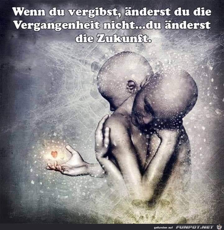 wenn du vergibst wenn du vergibst