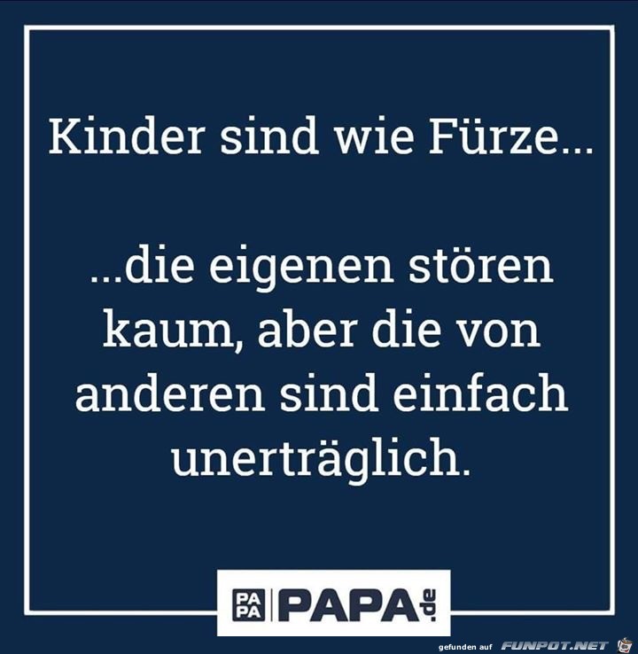 kinder sind wie fuerze