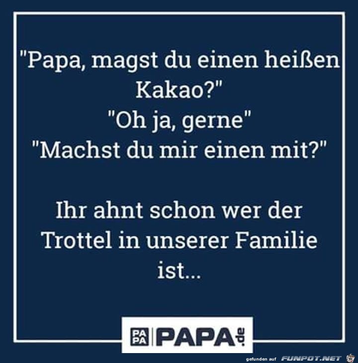 papa magst du einen heissen kakao