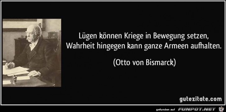 Luegen koennen kriege in Bewegung setzen