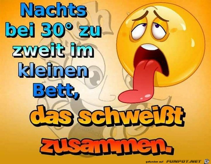 Nachts bei 30 Grad