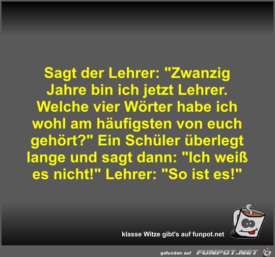 Sagt der Lehrer Sagt der Lehrer
