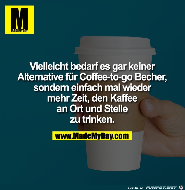 Sag nein, zu Cafe to go-Becher