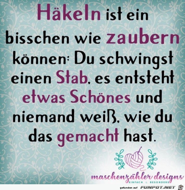 haekeln ist ein bisschen wie zaubern koennen haekeln ist ein bisschen wie zaubern koennen