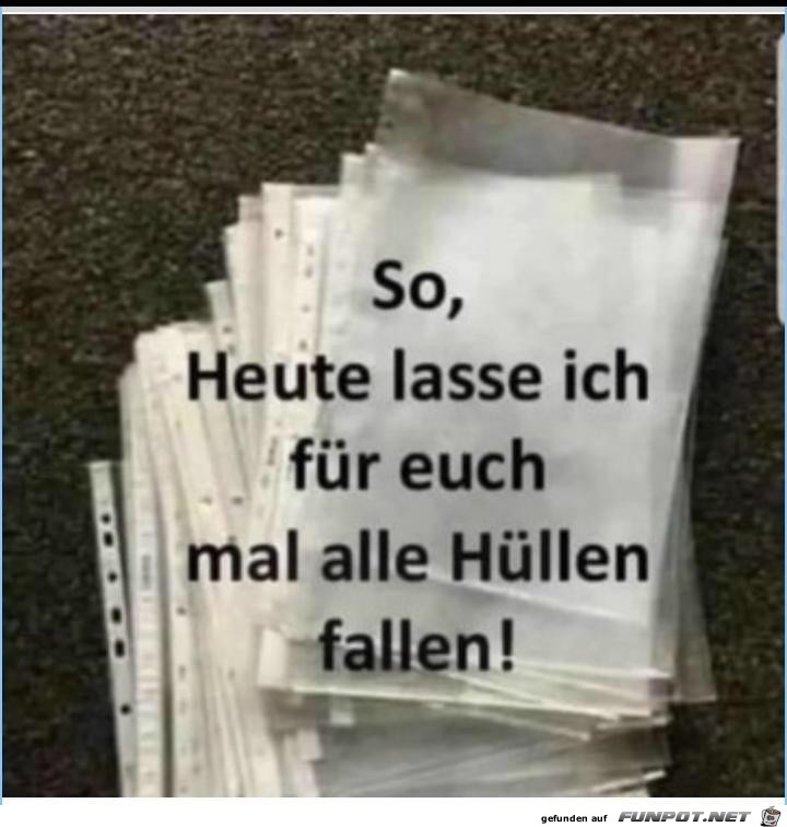 Hüllen fallen lassen Hüllen fallen lassen