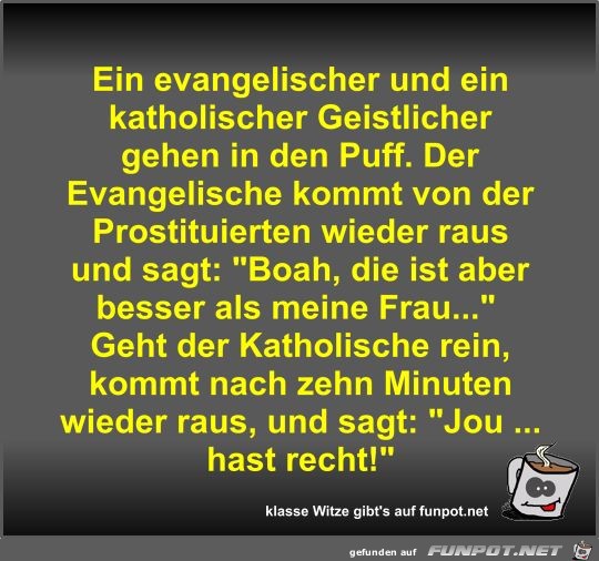Ein evangelischer und ein katholischer Geistlicher gehen in Ein evangelischer und ein katholischer Geistlicher gehen in