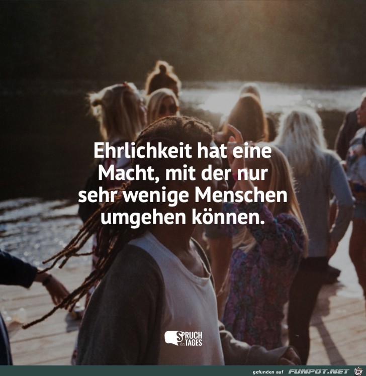 ehrlichkeit hat eine macht ehrlichkeit hat eine macht
