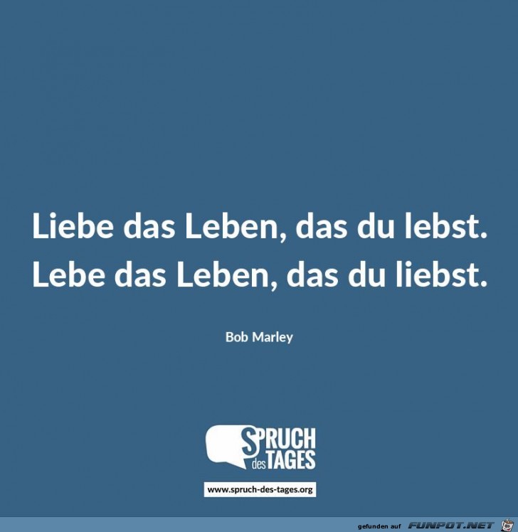 Liebe das Leben