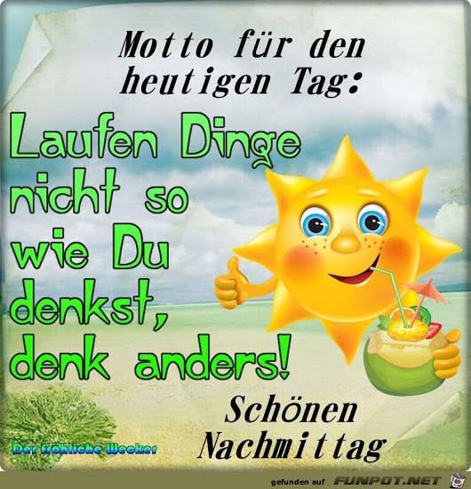 Motto fuer de heutigen Tag