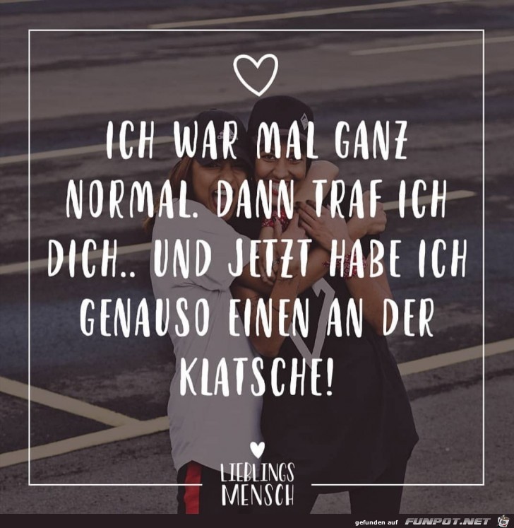 Ich war mal normal Ich war mal normal