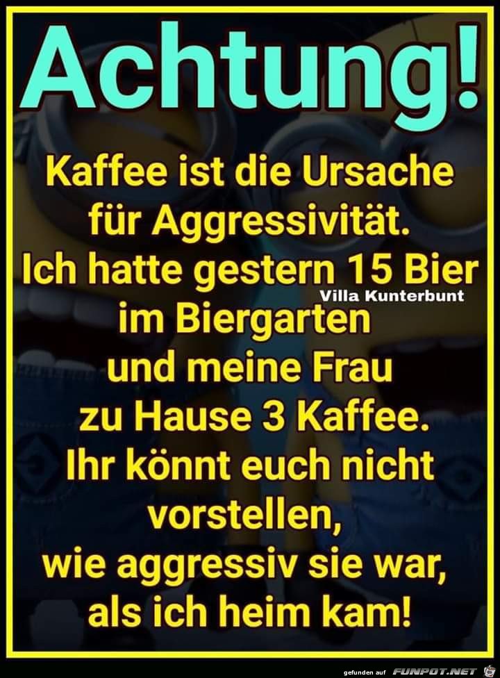 Kaffee macht aggressiv