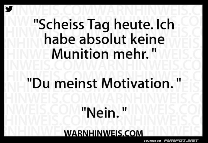 Scheiss Tag heute Scheiss Tag heute