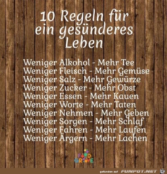 10 Regeln fuer ein gesuenderes Leben 10 Regeln fuer ein gesuenderes Leben