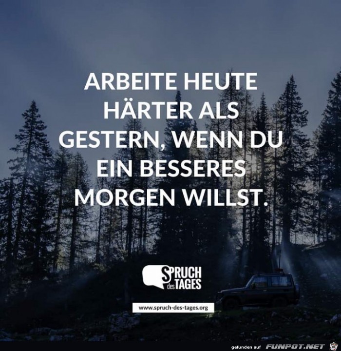 arbeite heute haerter als gestern arbeite heute haerter als gestern