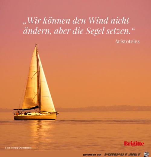 Wir koennen den Wind nicht aendern