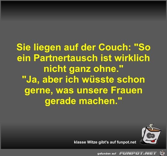 Sie liegen auf der Couch