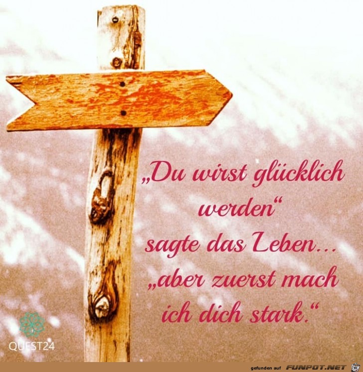 du wirst gluecklich werden du wirst gluecklich werden