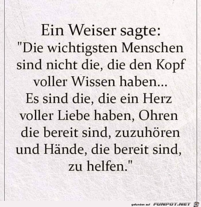 ein Weiser sagte