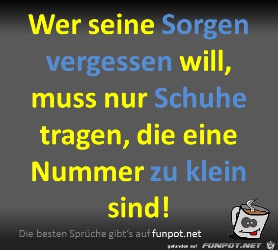 Sorgen vergessen Sorgen vergessen