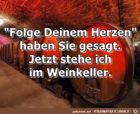 Folge Deinem Herzen Folge Deinem Herzen