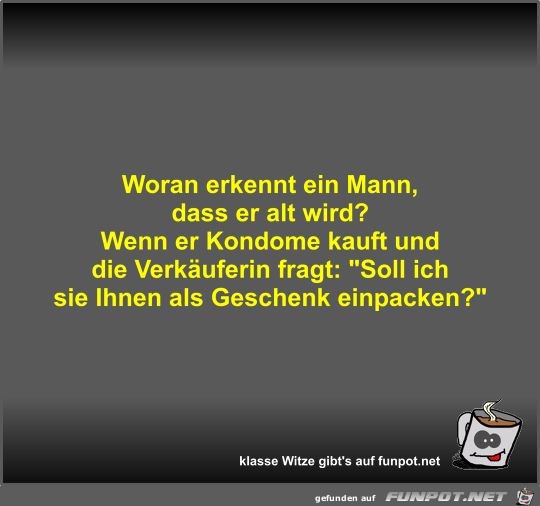 Woran erkennt ein Mann