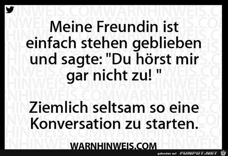 Du hörst mir gar nicht zu Du hörst mir gar nicht zu