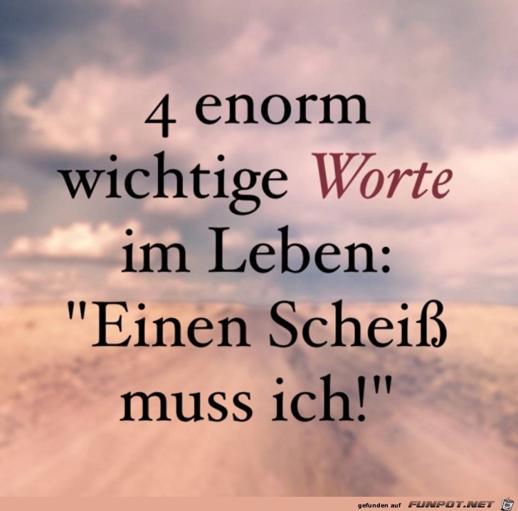 4 enorm wichtige Worte 4 enorm wichtige Worte