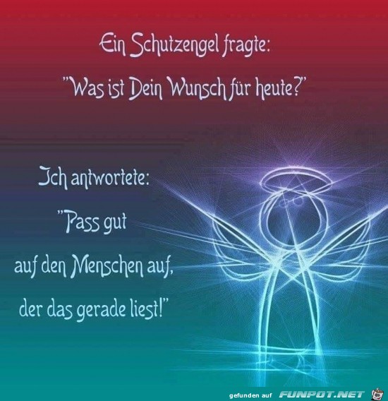 Dein Wunsch für heute Dein Wunsch für heute