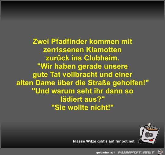 Zwei Pfadfinder kommen mit zerrissenen Klamotten zurück ins Zwei Pfadfinder kommen mit zerrissenen Klamotten zurück ins