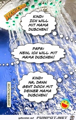 ich will mit mama duschen