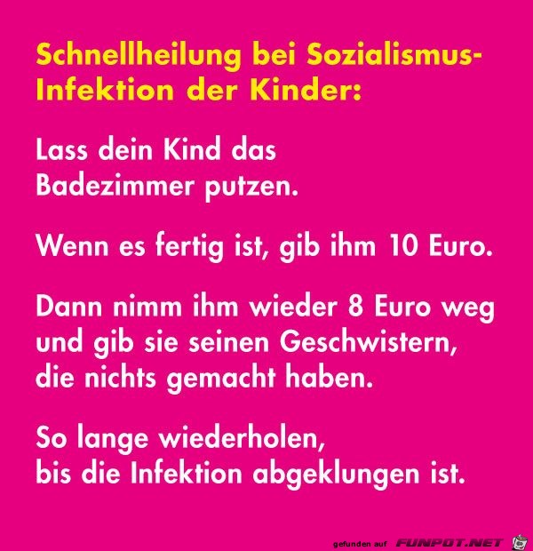 Schnellheilung bei Sozialismusinfektion der Kinder Schnellheilung bei Sozialismusinfektion der Kinder