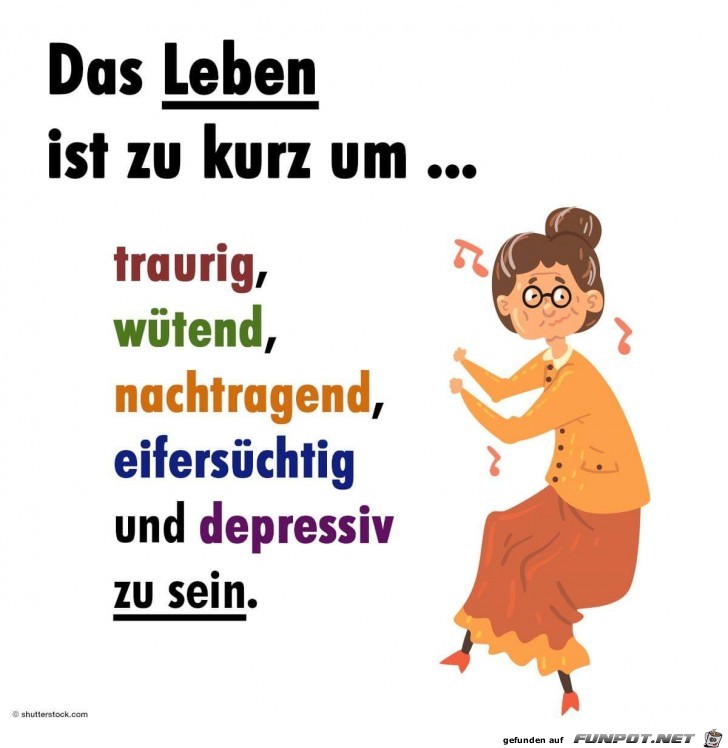 das Leben ist zu kurz das Leben ist zu kurz