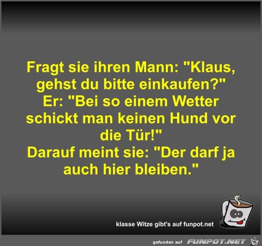 Fragt sie ihren Mann Fragt sie ihren Mann