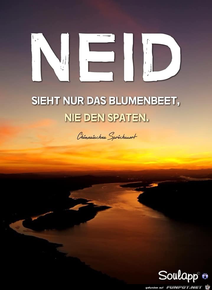 Neid sieht nur Neid sieht nur
