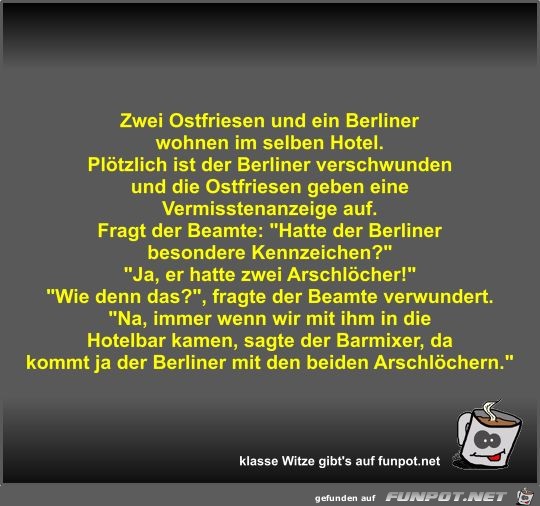 Zwei Ostfriesen und ein Berliner wohnen im selben Hotel Zwei Ostfriesen und ein Berliner wohnen im selben Hotel