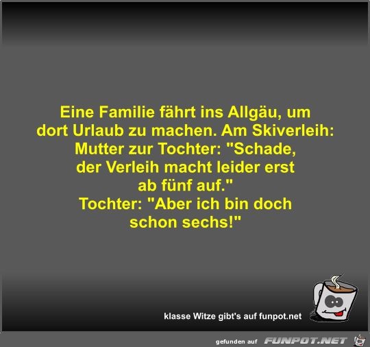 Eine Familie fährt ins Allgäu Eine Familie fährt ins Allgäu