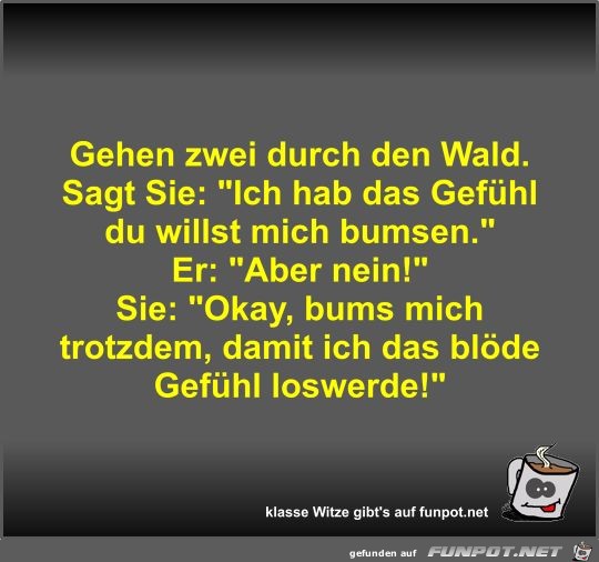 Gehen zwei durch den Wald Gehen zwei durch den Wald