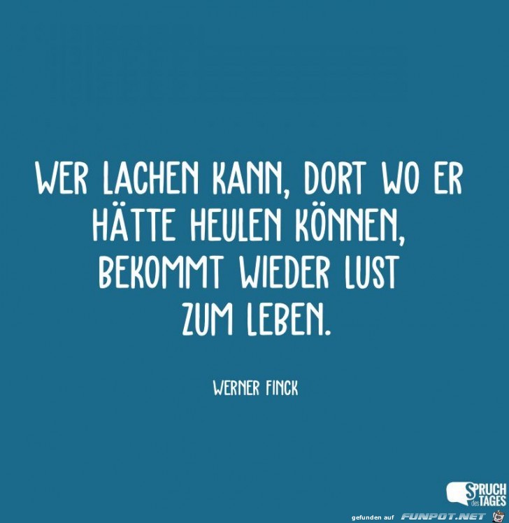 wer-lachen-kann-dort-wo-er-haette-heulen-koennen-bekommt-wie wer-lachen-kann-dort-wo-er-haette-heulen-koennen-bekommt-wie