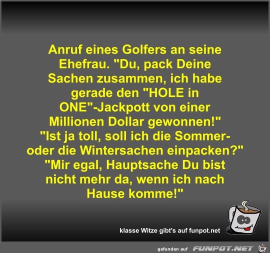 Anruf eines Golfers an seine Ehefrau