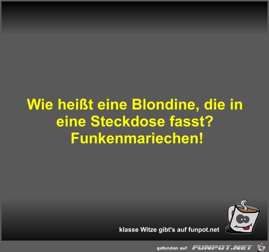 Wie heißt eine Blondine Wie heißt eine Blondine
