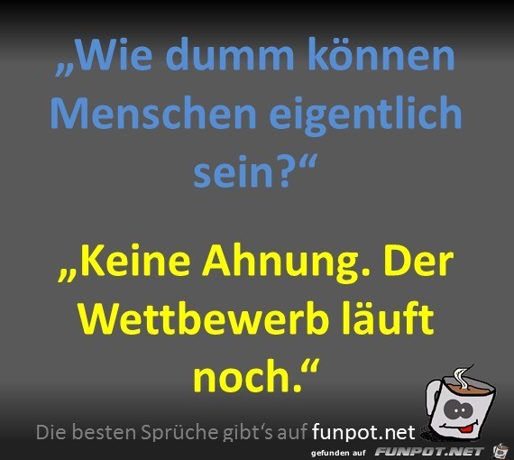 Der Wettbewerb läuft Der Wettbewerb läuft