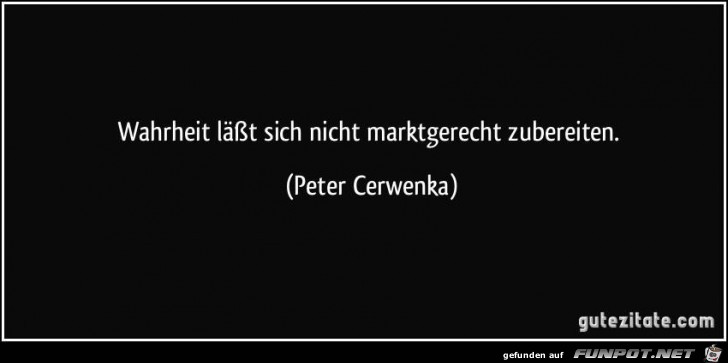 wahrheit laesst sich nicht wahrheit laesst sich nicht