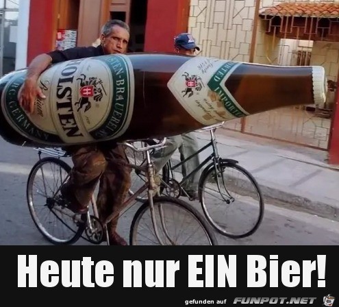 Nur ein Bier