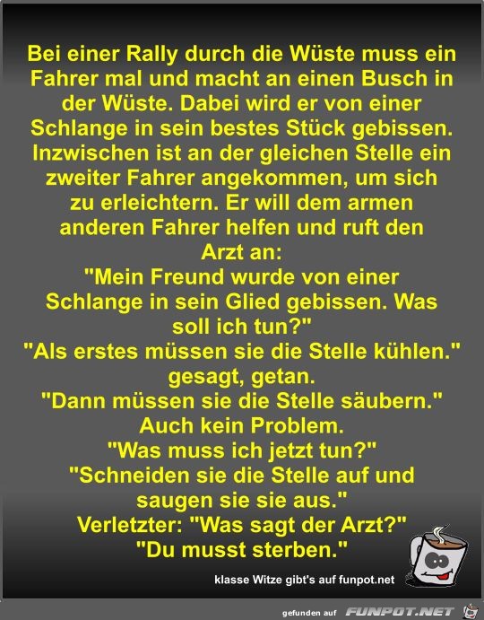 Bei einer Rally durch die Wüste muss ein Fahrer mal und... Bei einer Rally durch die Wüste muss ein Fahrer mal und...