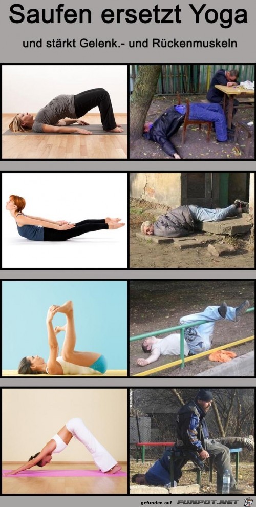 Saufen ersetzt Yoga Saufen ersetzt Yoga
