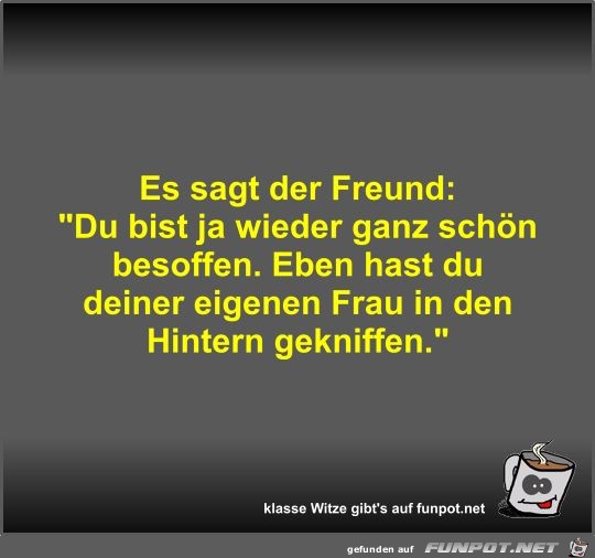 Es sagt der Freund